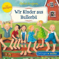 Wir Kinder aus Bullerbü - Das Hörspiel (Hörspiel)