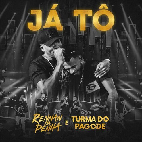 Baixar Rennan da Penha, Turma do Pagode - Já Tô (Ao Vivo) 2020 Baixar Rennan da Penha, Turma do Pagode - Já Tô (Ao Vivo) 2020 GRÁTIS