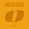 SOULCAST & INDIAN PRINCESS - Someone Like Me