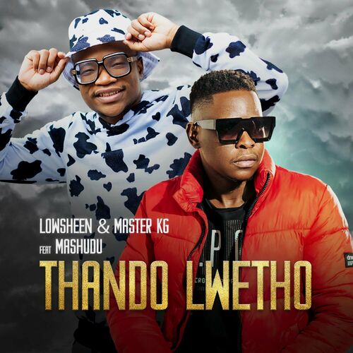 Thando Lwethu (feat. Mashudu) - Lowsheen