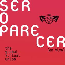RBD – Ser O Parecer: The Global Virtual Union (En Vivo) 2021 CD Completo