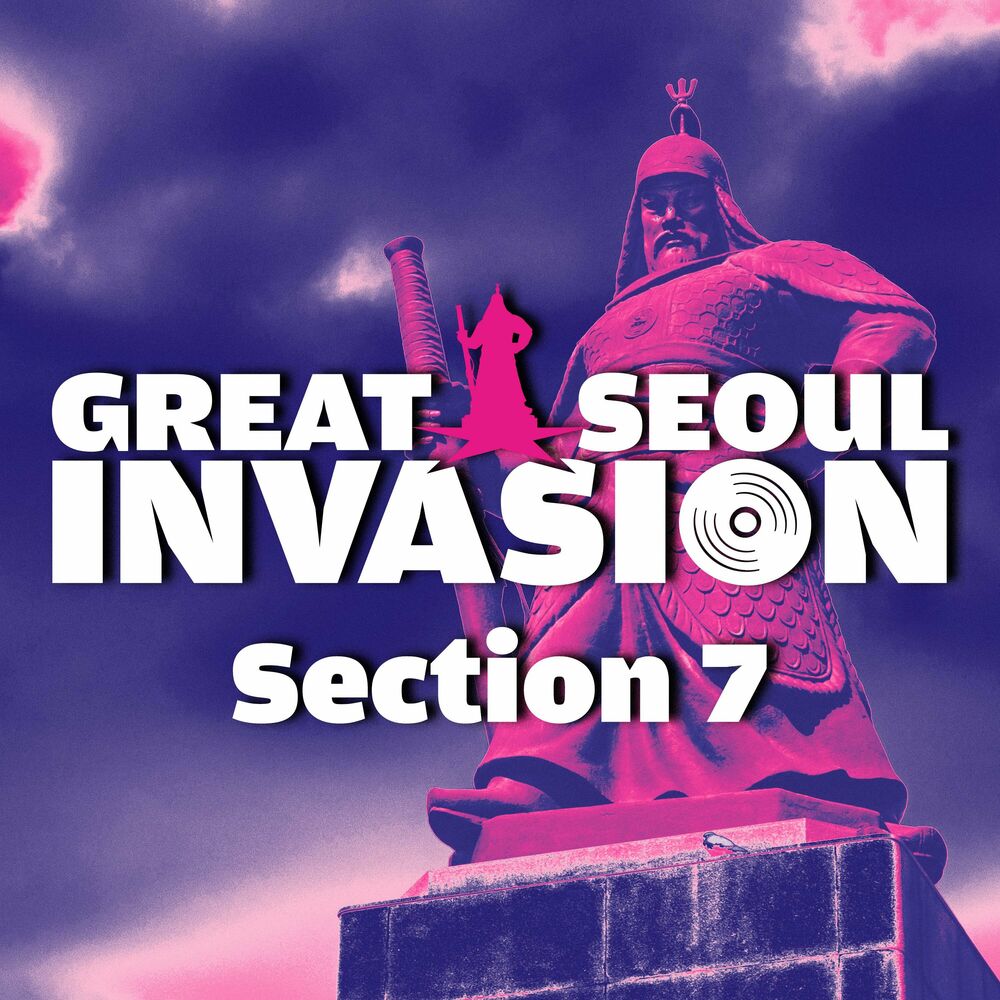 Various Artists – GREAT SEOUL INVASION Section 7