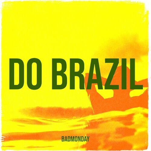  BadMonday - Do Brazil (2024) 