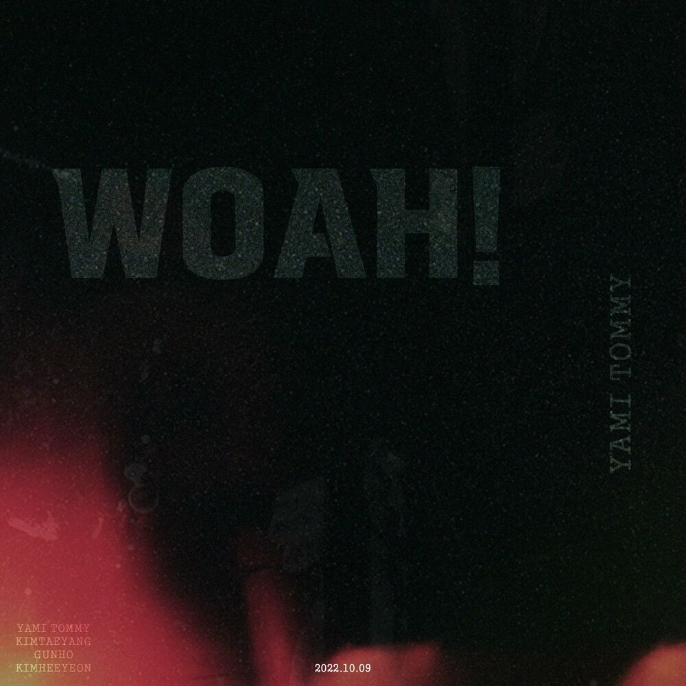 Yami Tommy – Woah! – Single