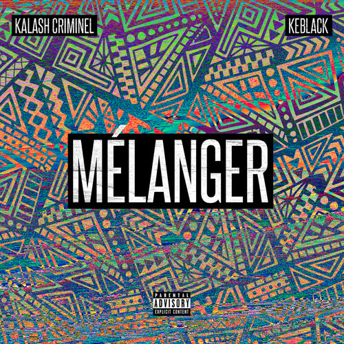 Mélanger - Kalash Criminel