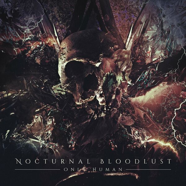 NOCTURNAL BLOODLUST - ONLY HUMAN [single] (2020)
