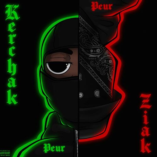 Peur (feat. Ziak) - Kerchak