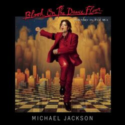 Download Michael Jackson - BLOOD ON THE DANCE FLOOR/ HIStory In The Mix 1997