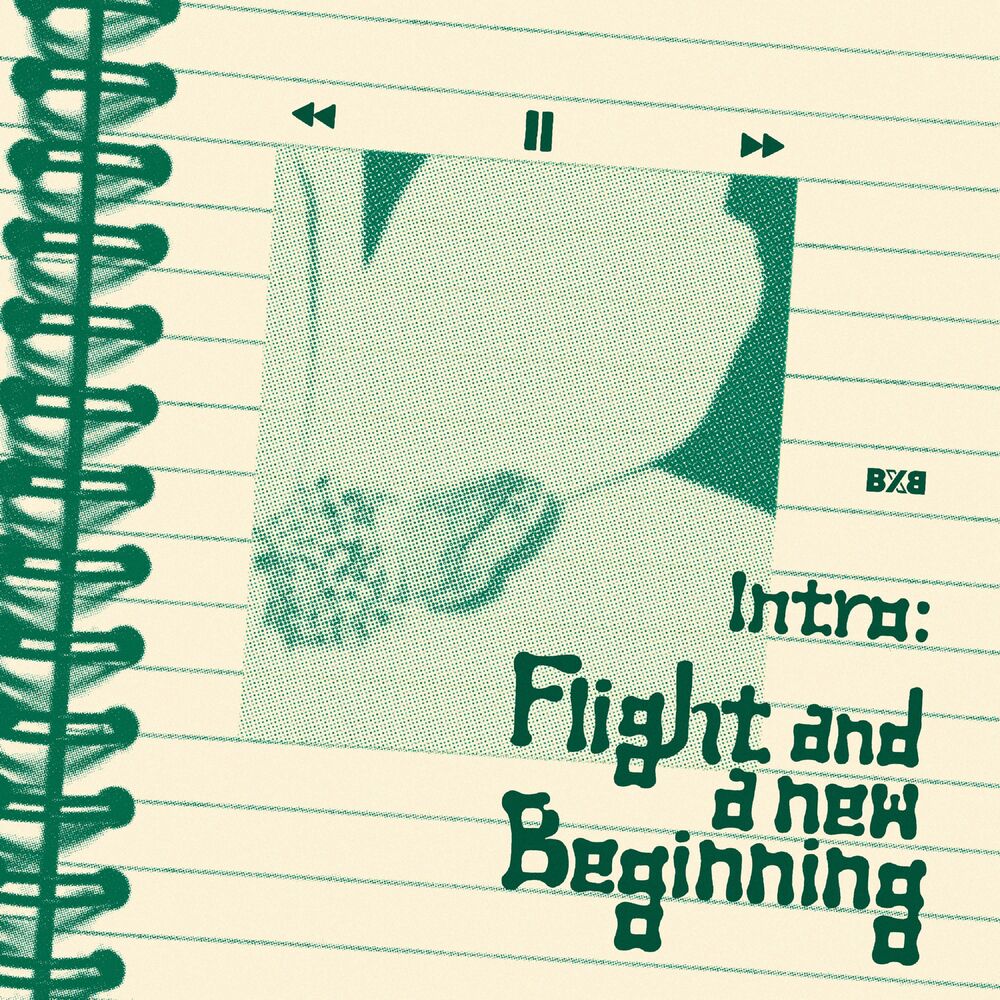 BxB – Intro: Flight and a new beginning – Single
