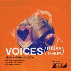 Voices (Raise Them) (feat. Jolie Rose Wasserman, Scarlet London Diviney & Rebecca Solomon)