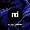 Touch The Sound - El Telefono