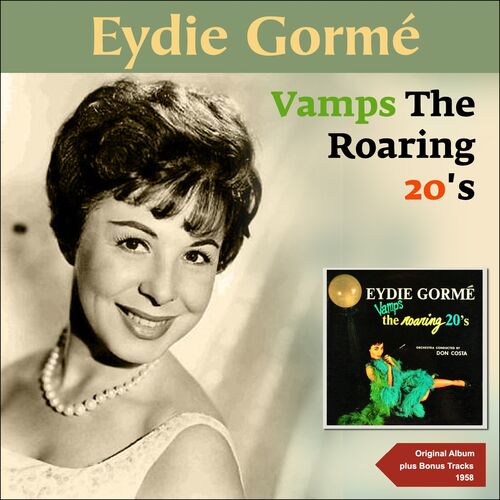 Eydie Gorme Vamps The Roaring 20 S Original Album Plus Bonus