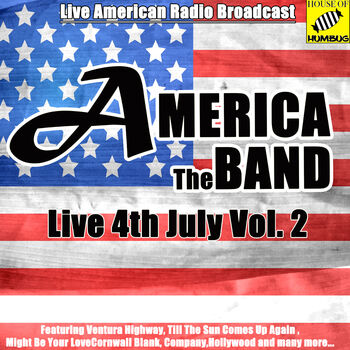America Ventura Highway Live Mit Songtexten Horen Deezer