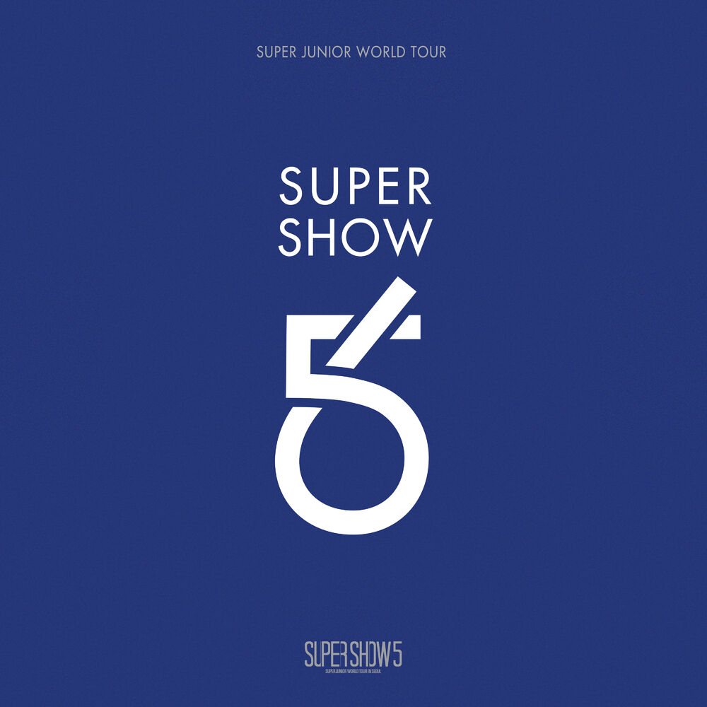 SUPER JUNIOR – SUPER SHOW 5 – SUPER JUNIOR The 5th WORLD TOUR (Live)