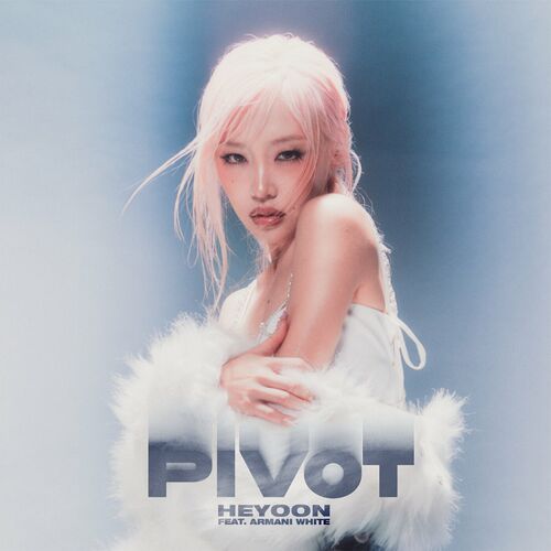 HEYOON – Pivot (Feat. Armani White) – Single