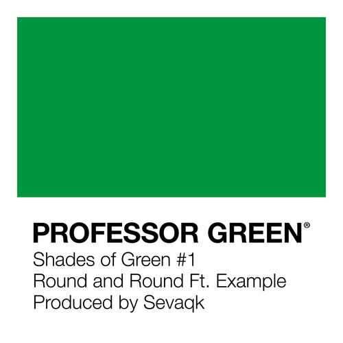 Round and Round - Professor Green