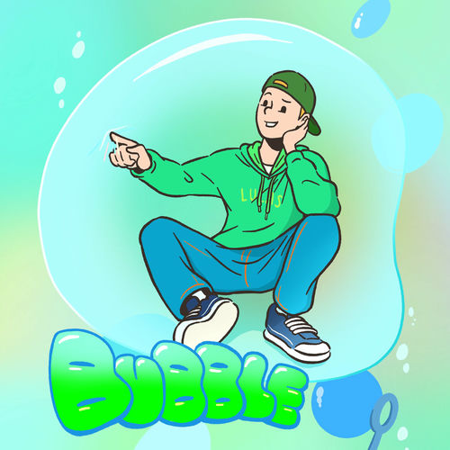 Lucas – BUBBLE – Single