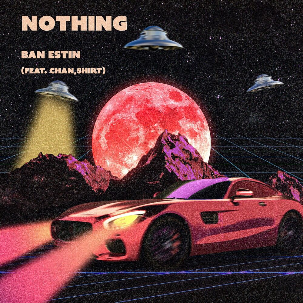 Ban Estin – Nothing – Single