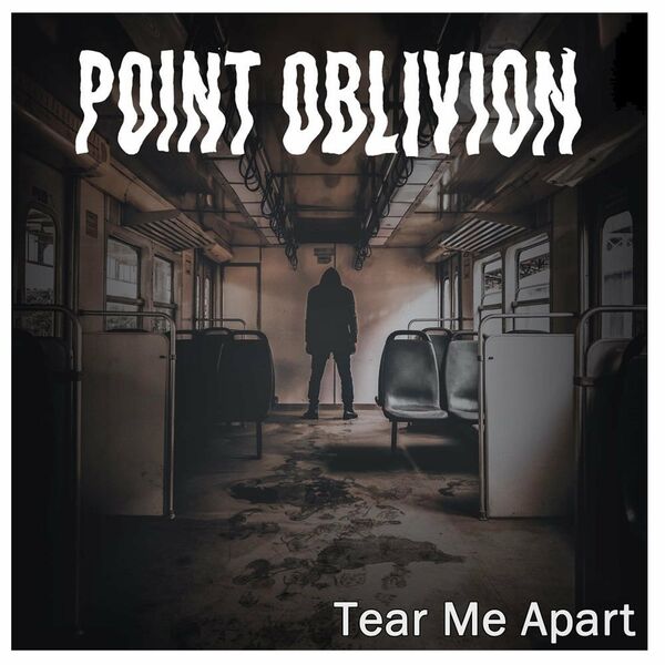 Point Oblivion - Tear Me Apart [single] (2020)