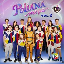 Poliana Moça Vol. 2 (2023) CD Completo