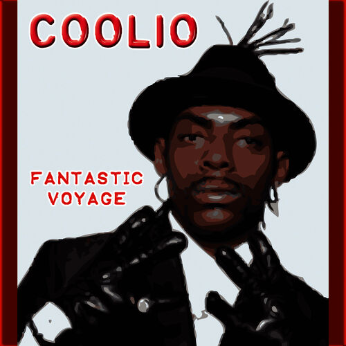 Fantastic Voyage (Re-Recorded Version) - Coolio