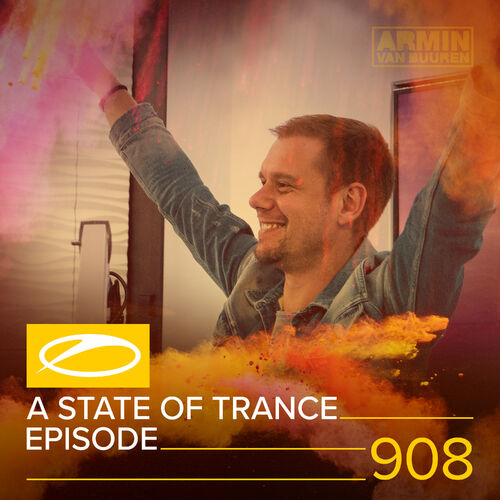 ASOT 908 - A State Of Trance Episode 908 - Armin van Buuren