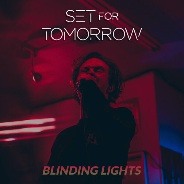 Set for Tomorrow - Blinding Lights [single] (2020)