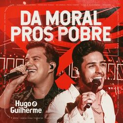 Música Da Moral Pros Pobre - Hugo & Guilherme (2021) 