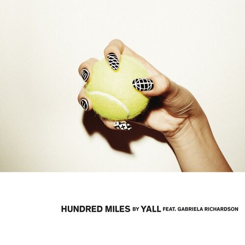 Hundred Miles - Yall