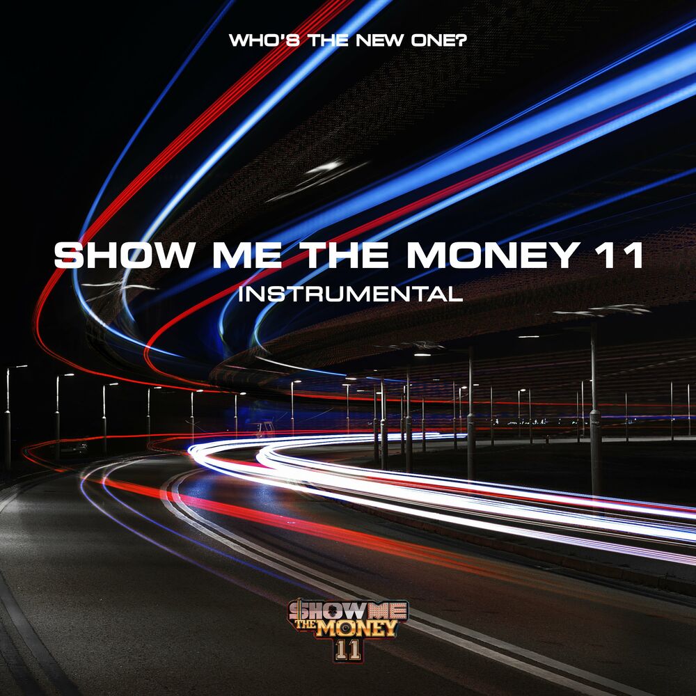 Various Artists – SHOW ME THE MONEY 11 Instrumental