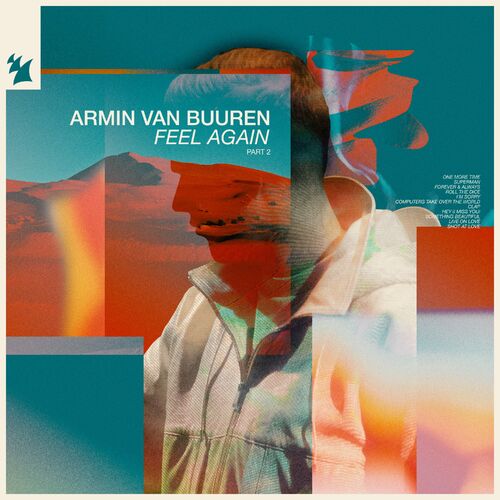 Feel Again, Pt. 2 - Armin van Buuren