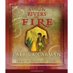 Rivers of Fire - Atherton, Book 2 (Unabridged)