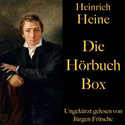 Heinrich Heine: Die Hörbuch Box (Die Harzreise, Deutschland - Ein Wintermärchen, Gedichte und Balladen)