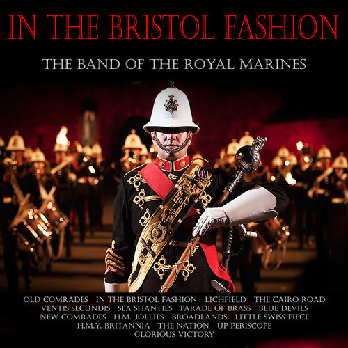 Band Of The Royal Marines Old Comrades Listen On Deezer deezer