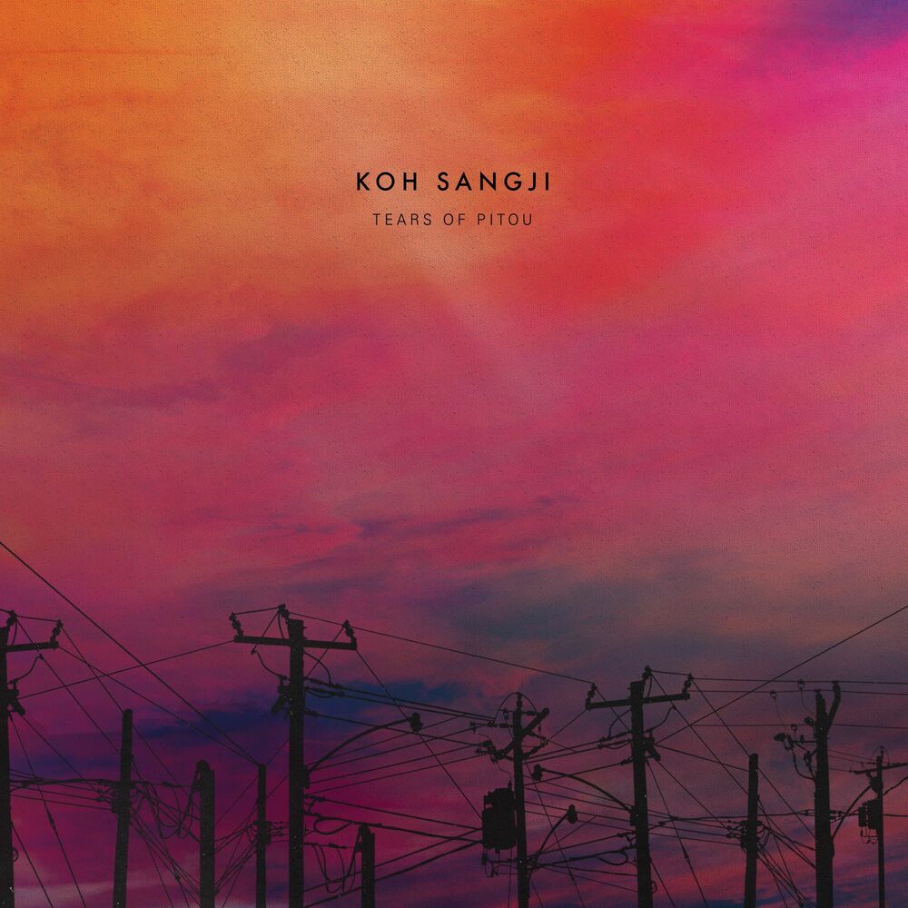 Koh Sangji – Tears of Pitou