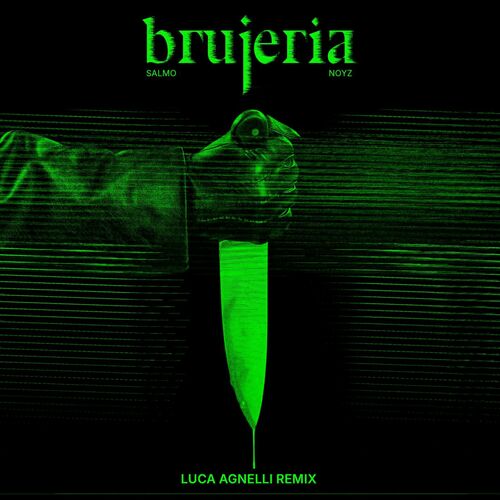 Luca Agnelli - BRUJERIA Luca Agnelli Remix (2024)