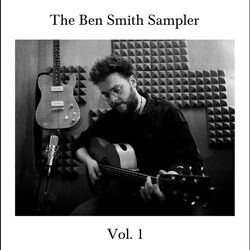 The Ben Smith Sampler Vol. 1