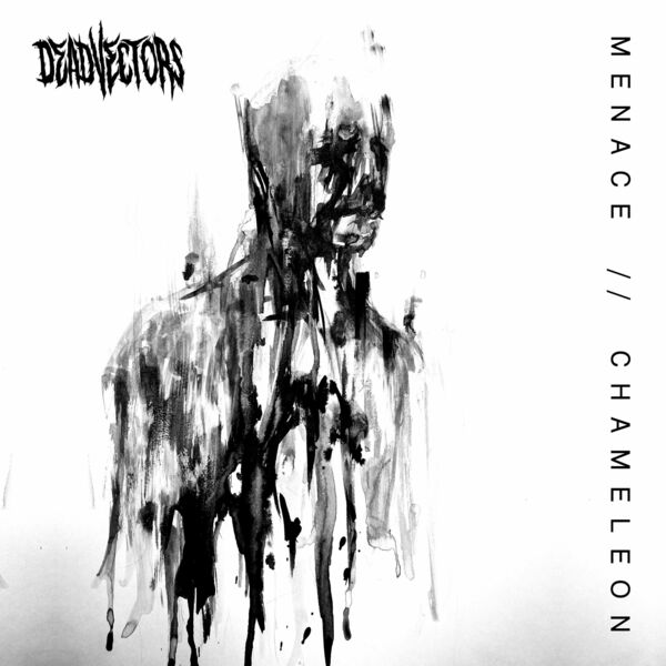 DeadVectors - Menace // Chameleon [single] (2021)