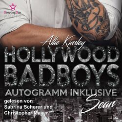 Sean - Hollywood BadBoys - Autogramm inklusive, Band 3 (Ungekürzt) Audiobook