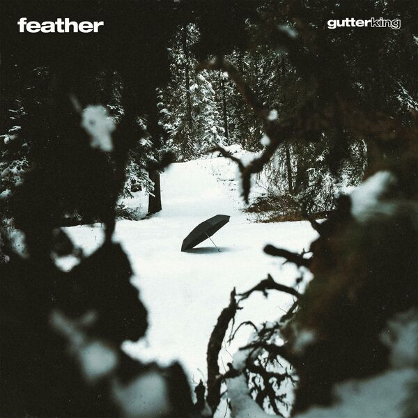 Gutter King - Feather [single] (2020)