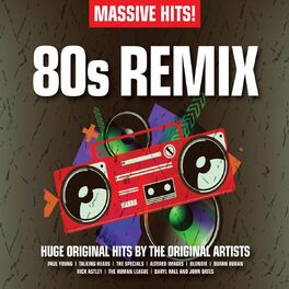 Massive Hits! - 80s Remix - Massive Hits! - 80s Remix