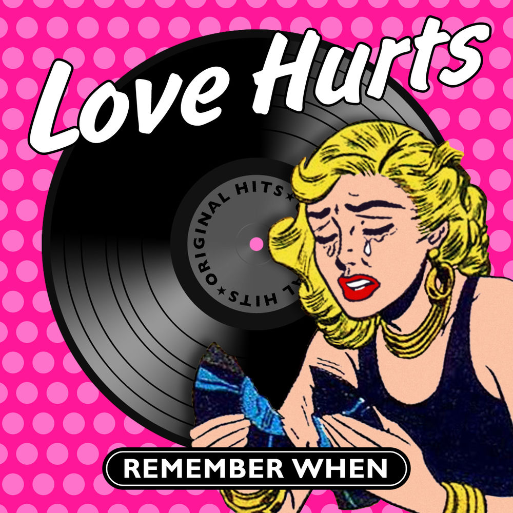 Love Hurts