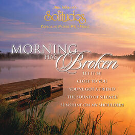 Dan Gibson's Solitudes - Morning Has Broken