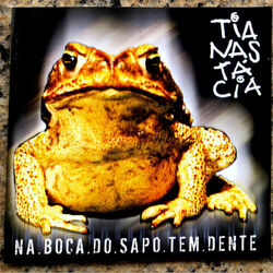 Download Tianastacia - Na Boca do Sapo tem Dente 2020