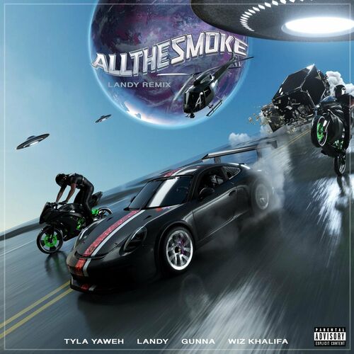 All The Smoke (feat. Landy, Gunna & Wiz Khalifa) (Landy Remix) - Tyla Yaweh