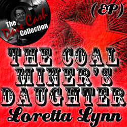 The Coal Miner's Daughter EP - [The Dave Cash Collection]