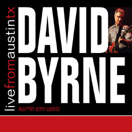 David Byrne - Live from Austin, TX: David Byrne