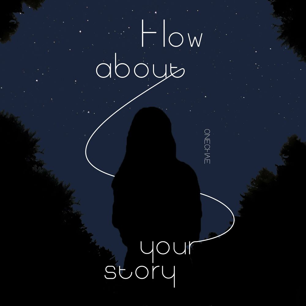 Onechae – How About Your Story – Single