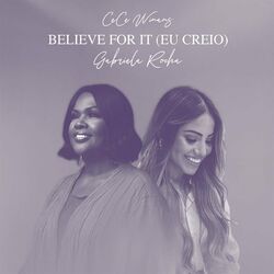 Download CD CeCe Winans, Gabriela Rocha – Believe For It 2022