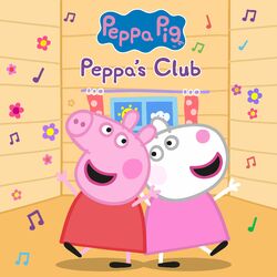 Peppa’s Club